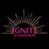Ignite by Sarah Rose