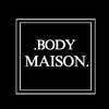 body maison