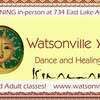 Watsonville Yoga, Dance and Healing Arts