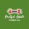 Fruitful Labor Fitness