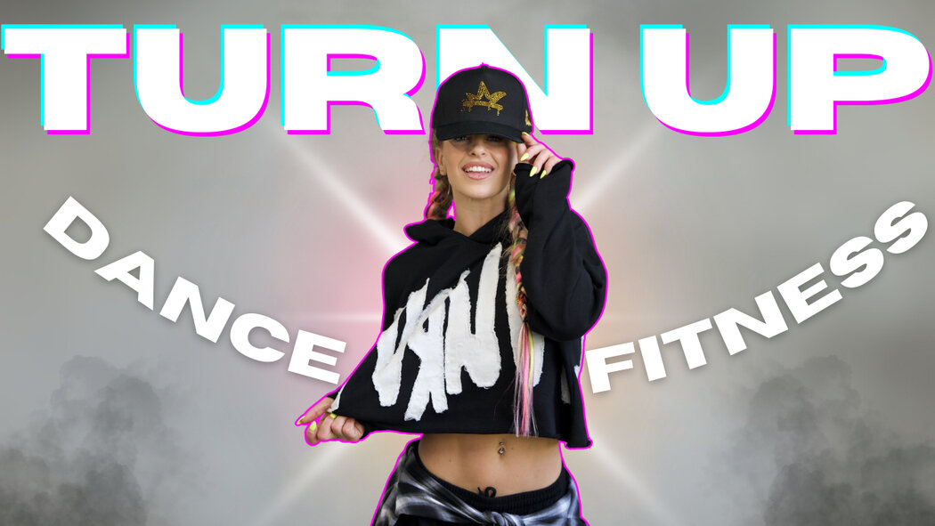 Turn Up Dance Fitness w/ Kiana Paulson